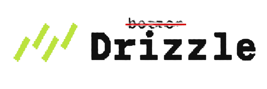 better-drizzle